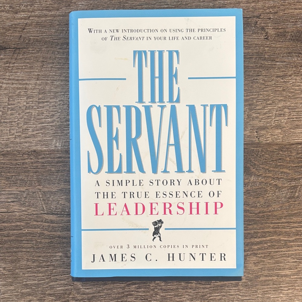 The Servant by James C. Hunter Book